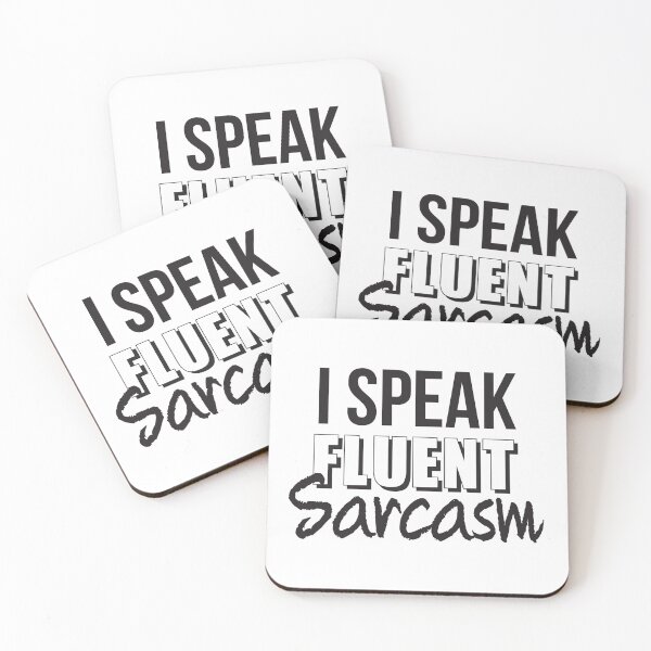 Item preview, I Speak Fluent Sarcasm designed and sold by MelsPlace.