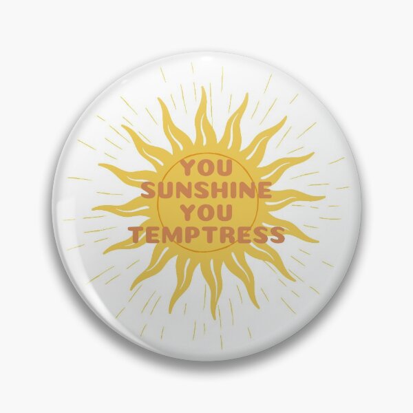 Item preview, "You sunshine you temptress" - Fine Line designed and sold by Nina L.