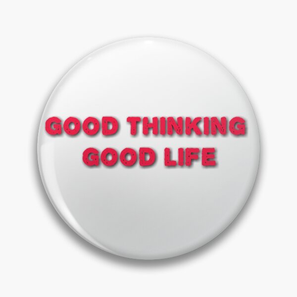 Item preview, Good thinking good life  designed and sold by Shahid1234.