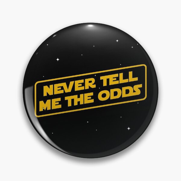 Item preview, Never Tell Me The Odds designed and sold by CuriousCurios.