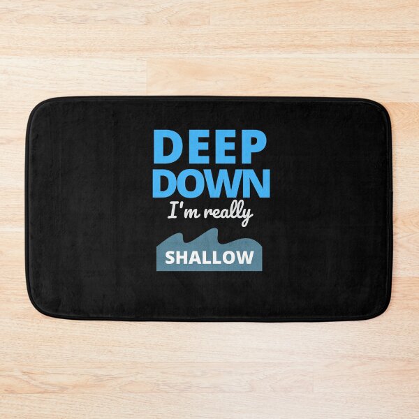 Item preview, Deep Down, I'm really Shallow designed and sold by Rhu Creations.