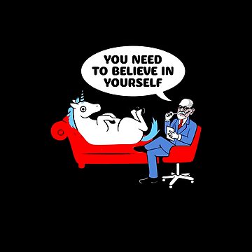 You Need To Believe In Yourself Magical Unicorn T-Shirt You Need To Believe In Yourself Magical Unicorn T-Shirt
