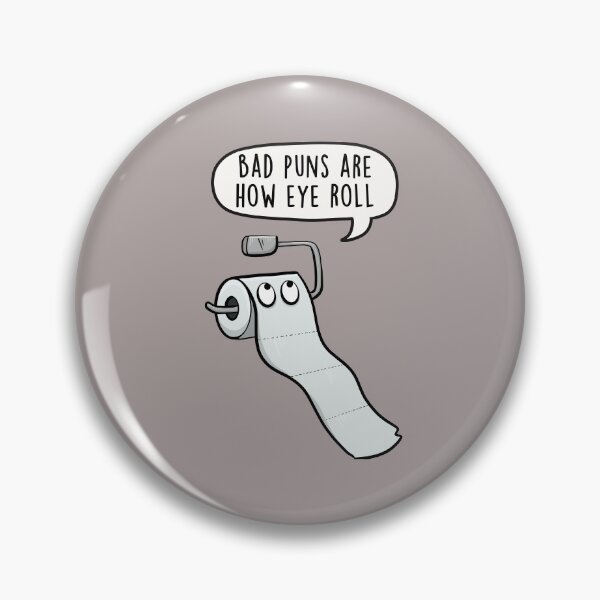 Item preview, Bad Puns Are How Eye Roll - Funny Toilet Paper Cartoon Sarcastic Pun designed and sold by LEFDDesigns.