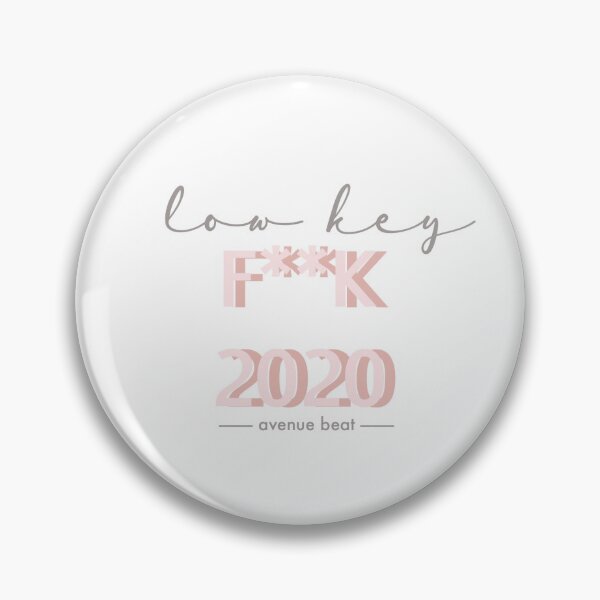 Item preview, lowkey f**k 2020 designed and sold by Hannah Erwin.