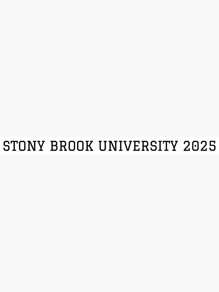 "Stony Brook University Class of 2025" Sticker for Sale by