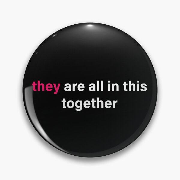 Item preview, They are all in this together designed and sold by Amanda White.