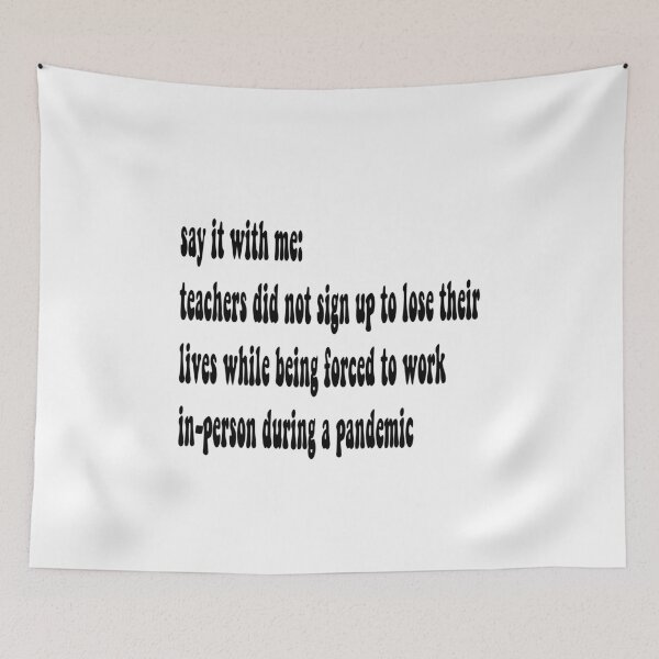 Item preview, Teachers Should Not Have to Risk Their Lives designed and sold by designsbyad.