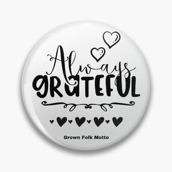Item preview, Always Grateful designed and sold by GrownFolkMotto.