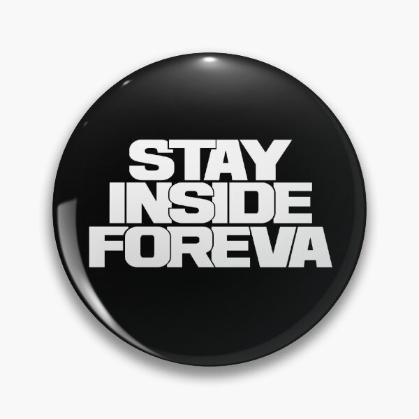 Item preview, stay inside foreva white iteration designed and sold by dennis-gaylor.