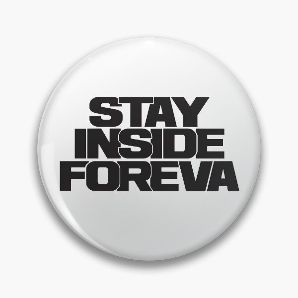 Item preview, stay inside foreva black iteration designed and sold by dennis-gaylor.