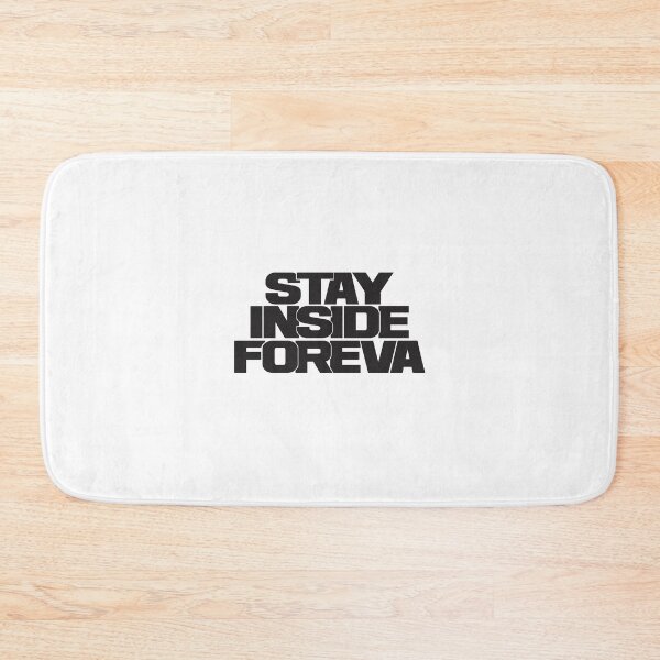 Item preview, stay inside foreva black iteration designed and sold by dennis-gaylor.