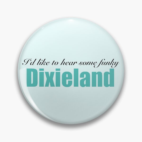 Item preview, "I'd like to hear some funky dixieland"  designed and sold by Feel-GoodPrints.