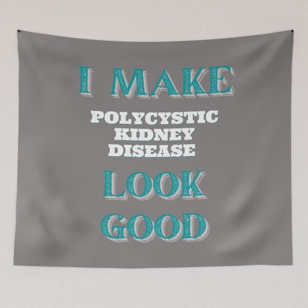 Item preview, I Make Polycystic Kidney Disease Look Good PKD Funny Text Design designed and sold by Gramsta.