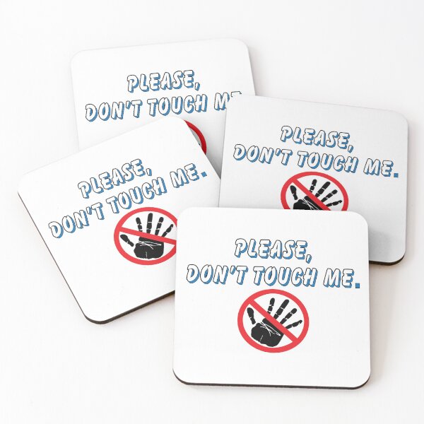Item preview, Please Dont Touch Me designed and sold by MadMando.
