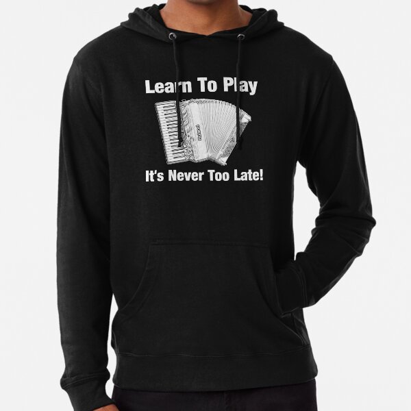 Cool Sweatshirt Hoodie Learn to Play Accordion Tee Shirt