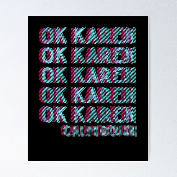 Item preview, Ok Karen Calm Down, Funny Karen Gift designed and sold by intelligentdog.