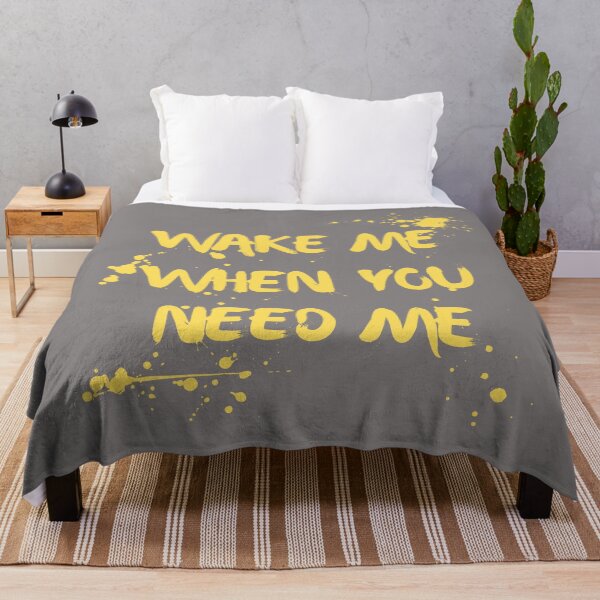 Item preview, Wake Me When You Need Me Paint Splat Design designed and sold by Gramsta.