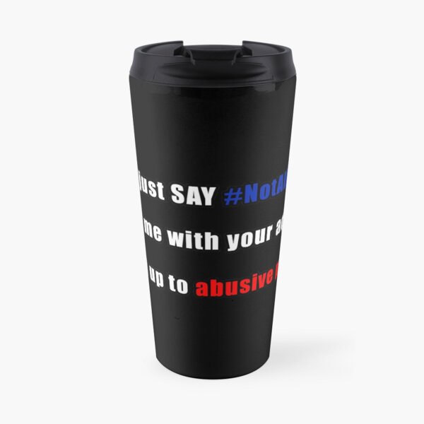 Not All Cops? Show, Don't Tell! Travel Mug