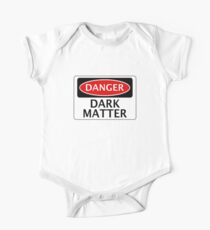 DANGER DARK MATTER, FUNNY FAKE SAFETY SIGN Baby Body Kurzarm