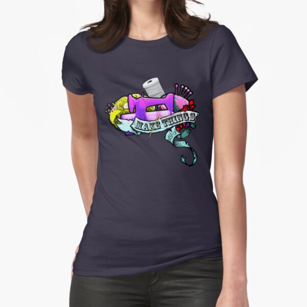 Make Things Fitted T-Shirt
