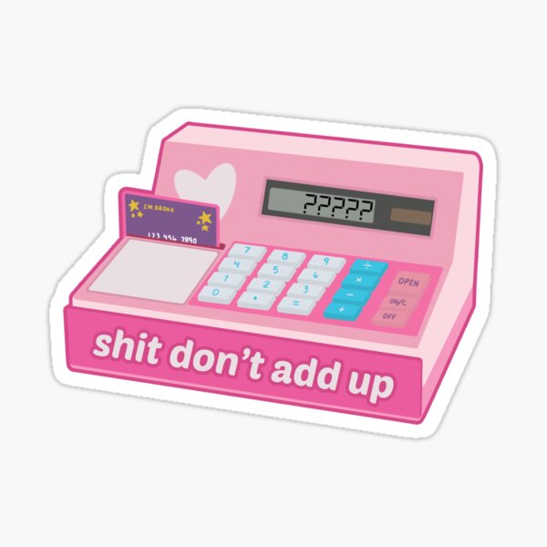 sum don't add up Sticker