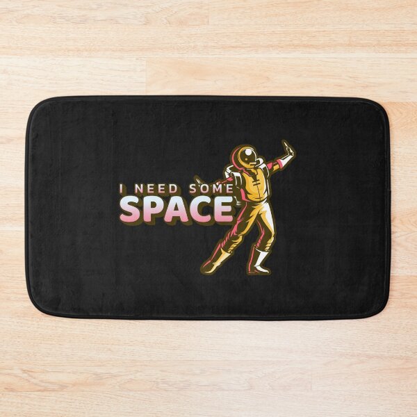 Item preview, I need some space  designed and sold by WriteThatDown.
