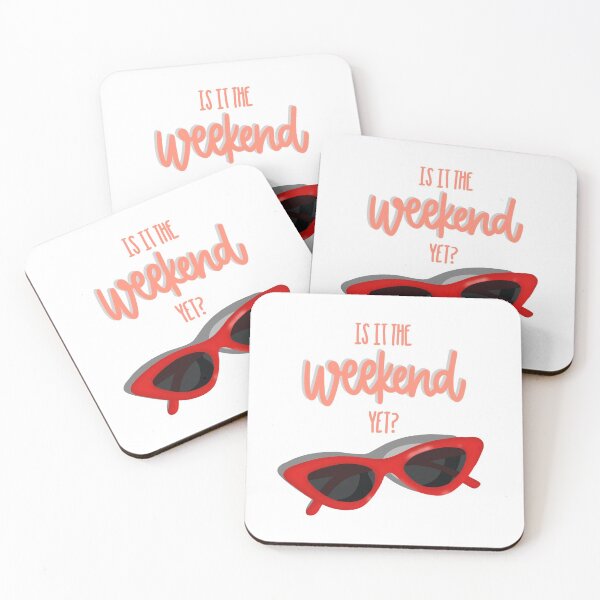 Item preview, is it the weekend yet? designed and sold by natajo.