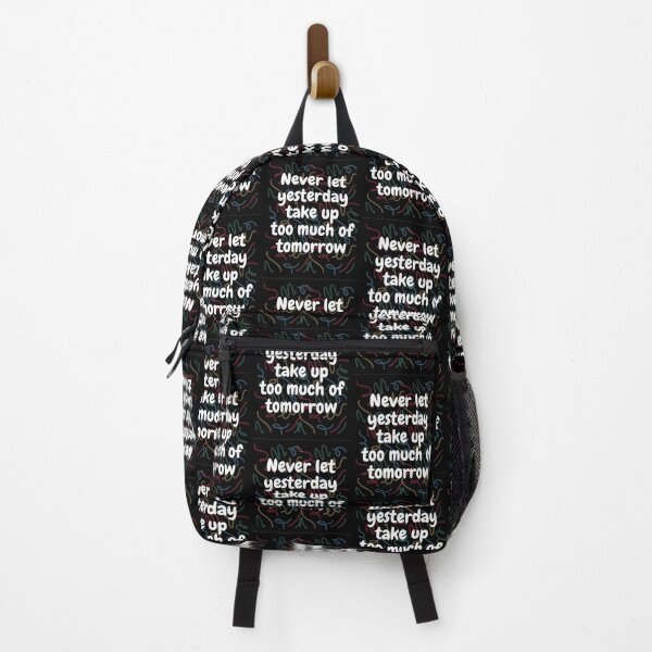 Item preview, Never let yesterday take up too much of tomorrow designed and sold by Cars with Character.