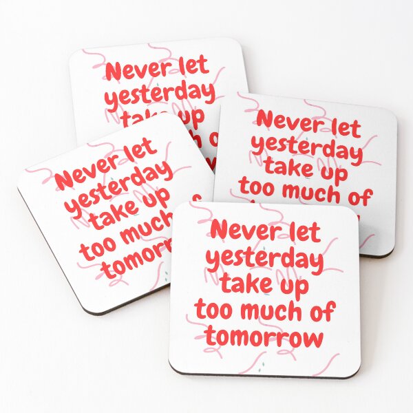 Item preview, Never let yesterday take up too much of tomorrow (v2) designed and sold by Cars with Character.