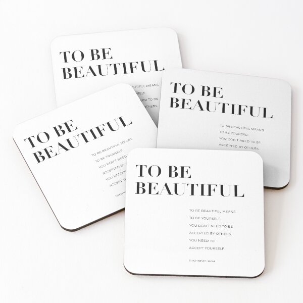 Item preview, To be beautiful. Thich Nhat Hanh quote designed and sold by The Art of the  Pause.