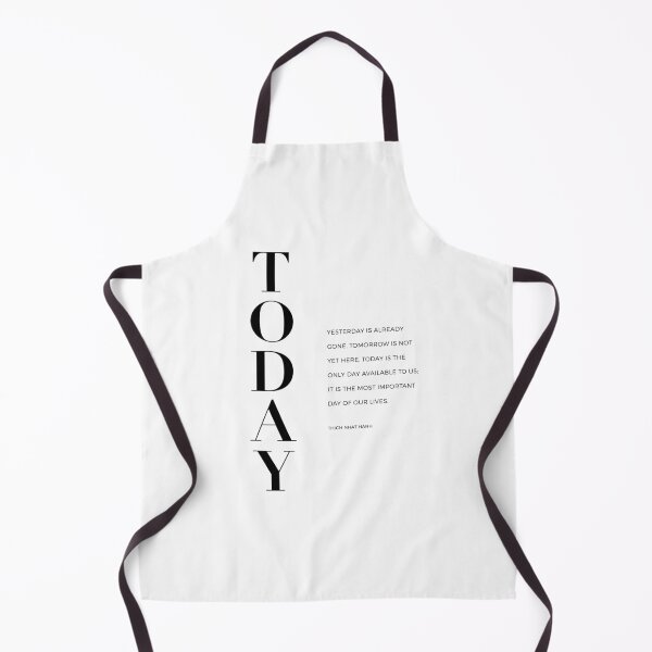 Item preview, Today. Yesterday is already gone. Tomorrow is not yet here. Today is the only day available to us; it is the most important day of our lives. designed and sold by The Art of the  Pause.