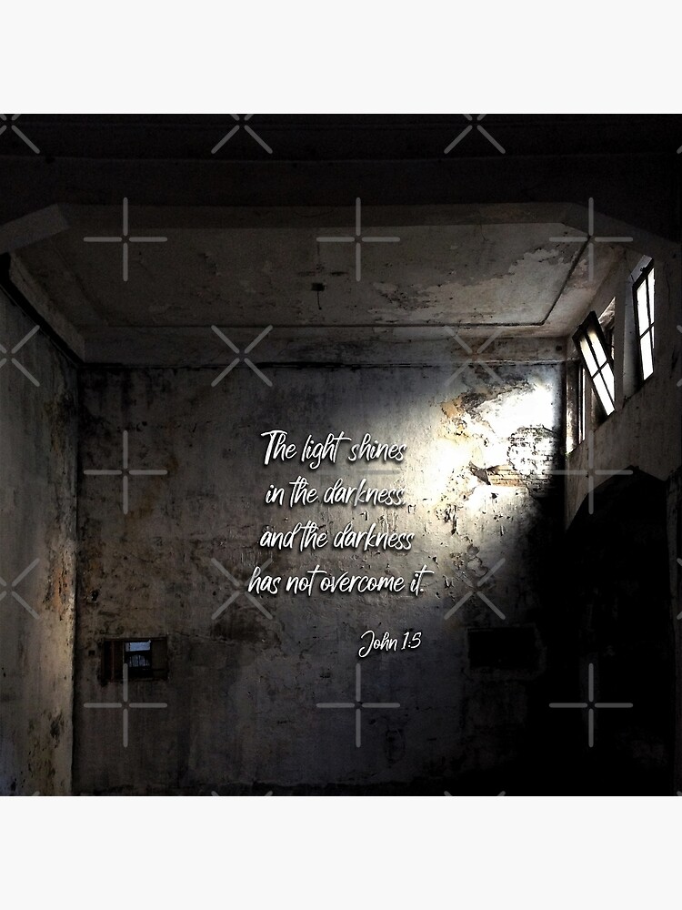 Johannes 1 5, Das Licht scheint in der Dunkelheit, und die Dunkelheit hat  es nicht überwunden. | Fotodruck