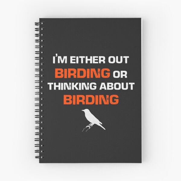 Item preview, I’m either out birding or thinking about it funny birder gift designed and sold by JokeGysen.