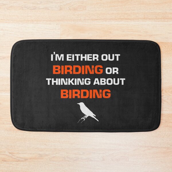 Item preview, I’m either out birding or thinking about it funny birder gift designed and sold by JokeGysen.