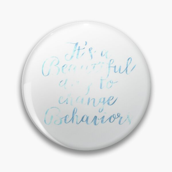 Item preview, It's a Beautiful Day to Change Behaviors designed and sold by EvyStickersx.