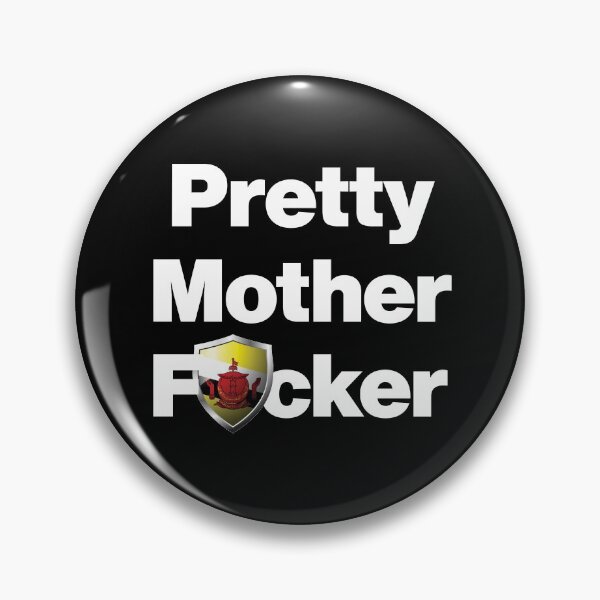 Item preview, I am a Pretty Mother Focker from Brunei designed and sold by HelloFromAja.