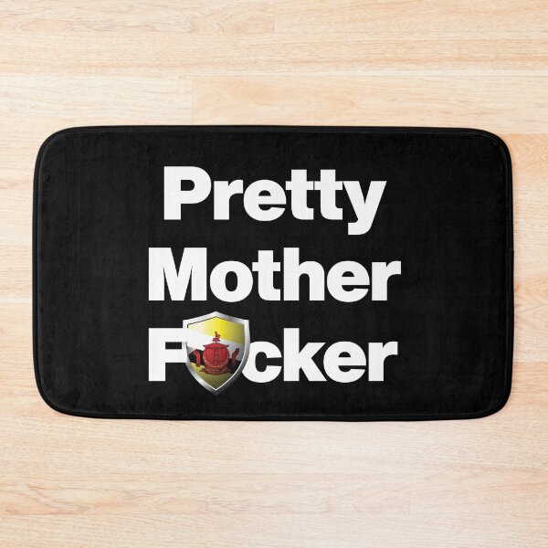 Item preview, I am a Pretty Mother Focker from Brunei designed and sold by HelloFromAja.