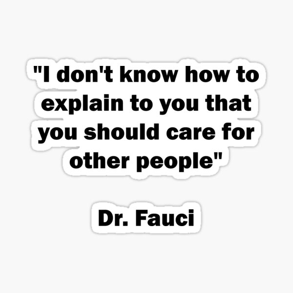 Item preview, Dr. Fauci Sarcastic Quote designed and sold by konman96.
