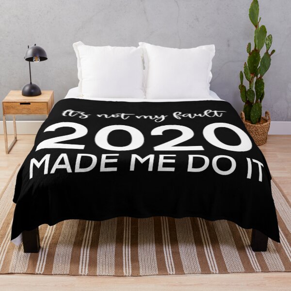 Item preview, It's not my fault, 2020 made me do it designed and sold by Nathalie Aynié.