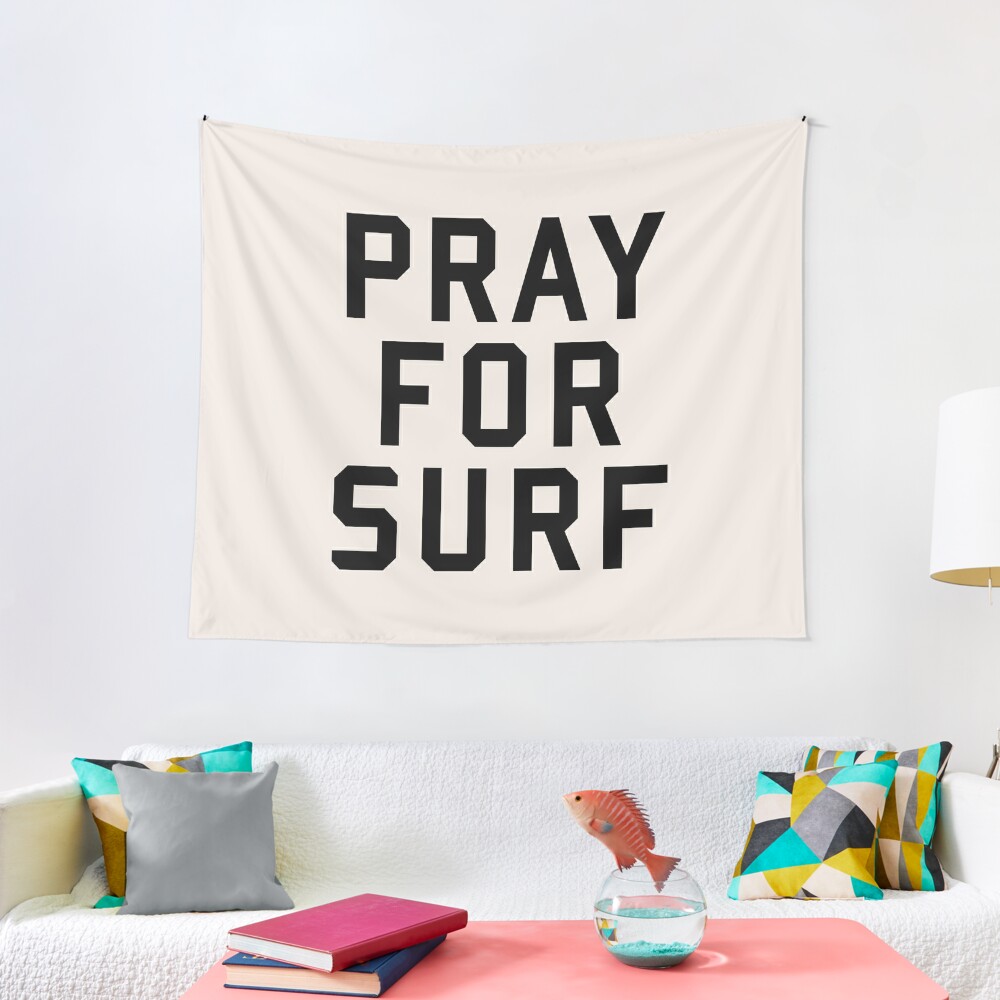 Disover Pray For Surf Tapestry