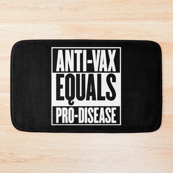 Item preview, Anti-Vax Equals Pro-Disease designed and sold by Dalekboy.