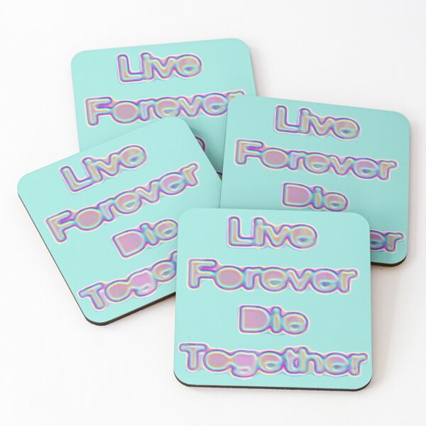 Item preview, Live Forever Die Together Iridescence designed and sold by dinaaaaaah.