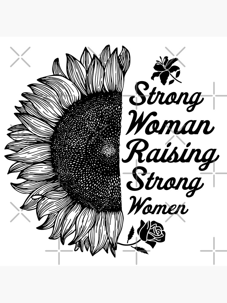 strong-woman-raising-strong-women-poster-by-shutterkapan-redbubble