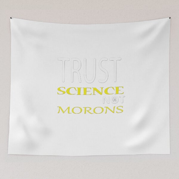 Item preview, Trust Science Not Morons Classic T-Shirt designed and sold by YA45 Store.