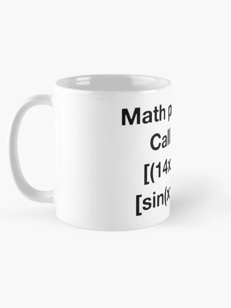 Thumbnail 5 of 6, Coffee Mug, Math Problems? designed and sold by OffensiveFun.