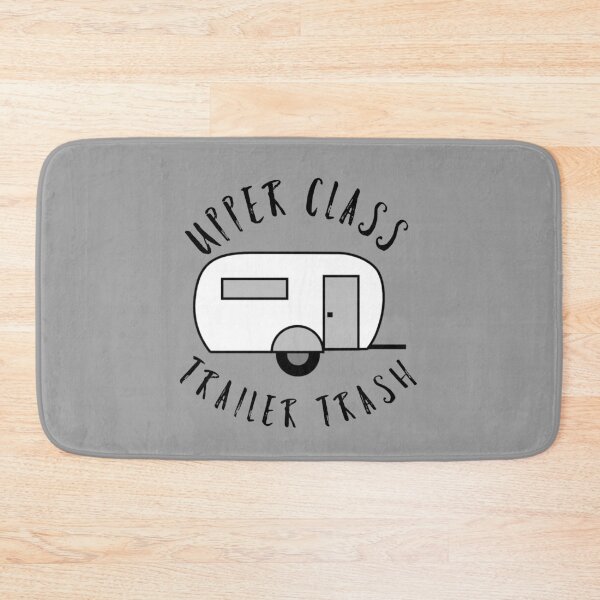 Item preview, Upper Class Trailer Trash, funny RV (trailer) camping, Gift for camper, camper gift, Glamping designed and sold by HEJAshirts.