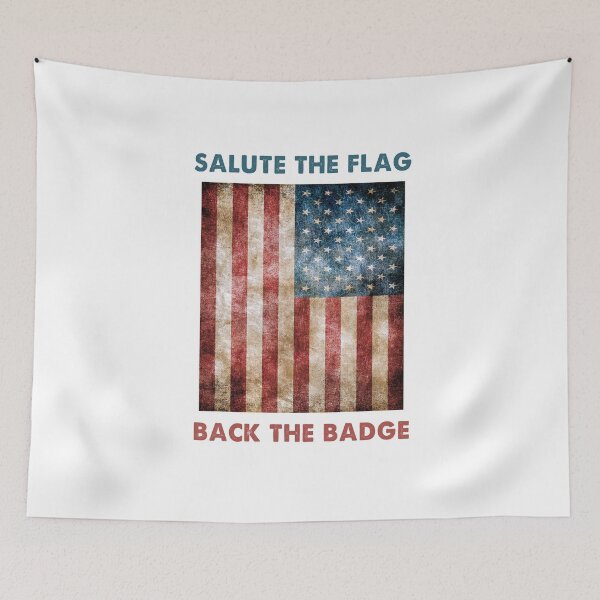 Item preview, Salute the Flag Back The Badge American Flag designed and sold by Kathrine2302.