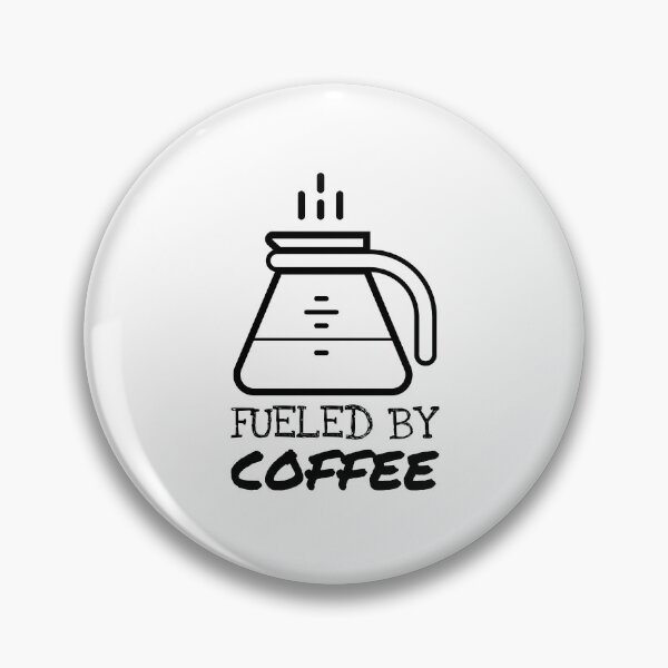 Item preview, Fresh Brew Fueled By Coffee Black designed and sold by javes93.