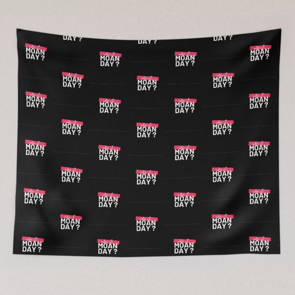 Item preview, Is it Moan Day? ( Monday Pun) designed and sold by DJ5055.