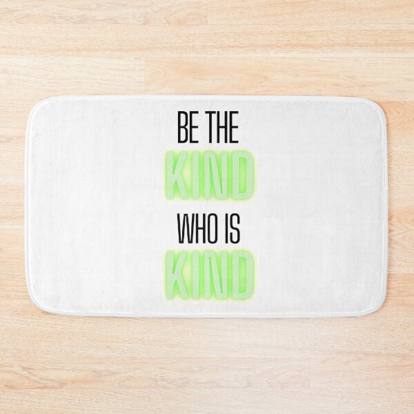 Item preview, Be the kind who is kind quote designed and sold by OneTimeEngineer.